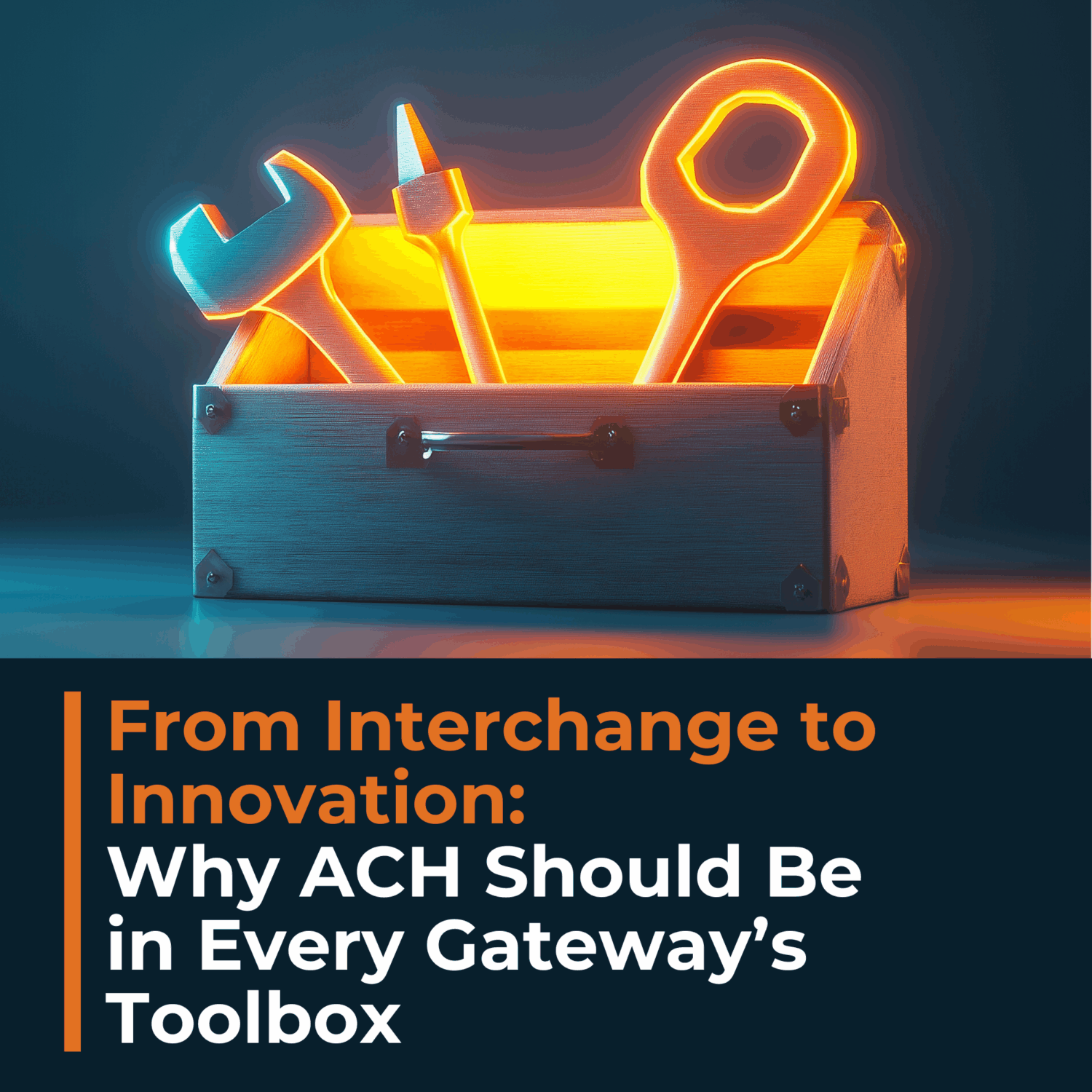 Why ACH should be in every gateway's toolbox